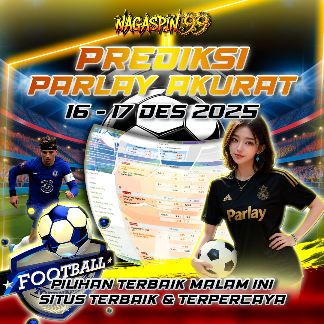Prediksi Parlay Akurat 16–17 Desember: Pilihan Terbaik Malam Ini