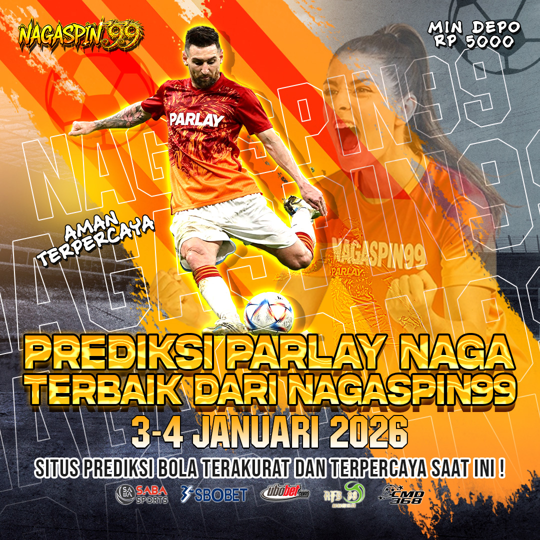 Prediksi Parlay Naga Terbaik dari NAGASPIN99 3–4 Januari 2026