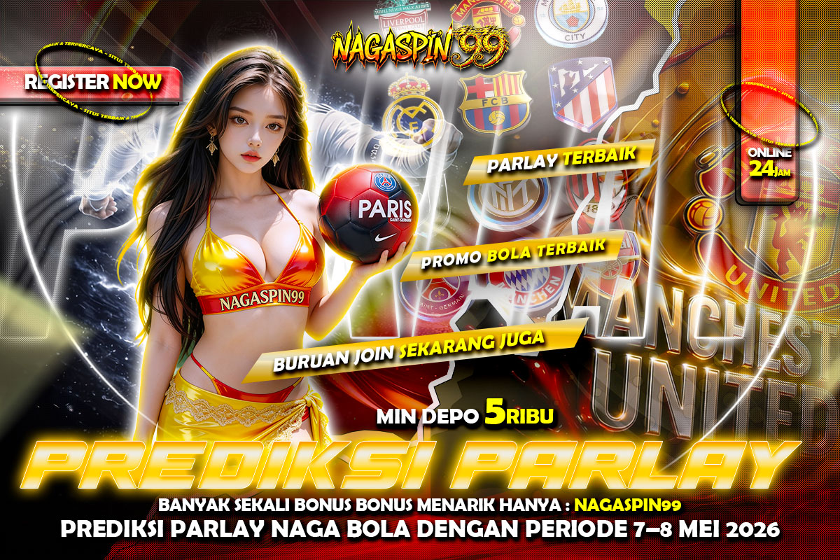 Prediksi Parlay Naga Bola dengan Periode 7–8 Mei 2026