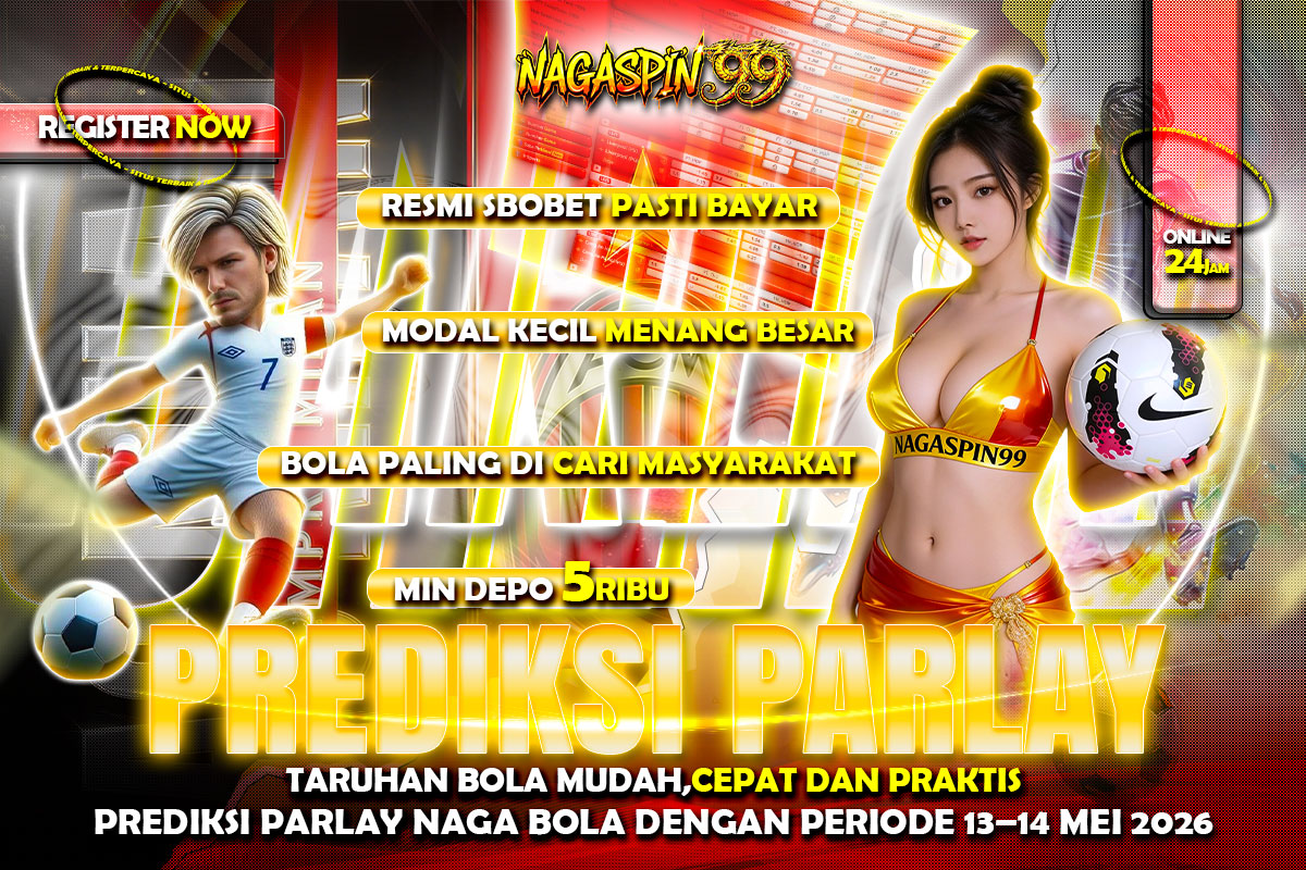 Prediksi Parlay Naga Bola dengan Periode 13–14 Mei 2026