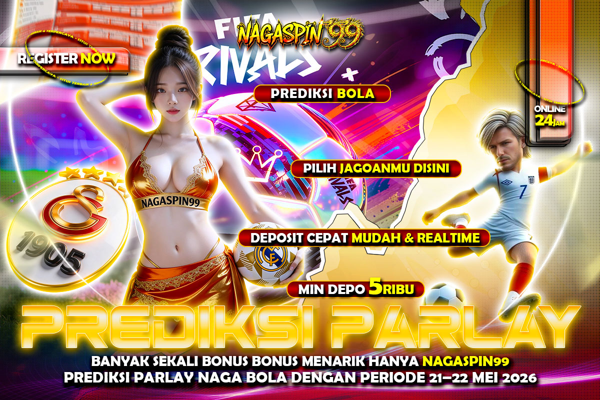 Prediksi Parlay Naga Bola